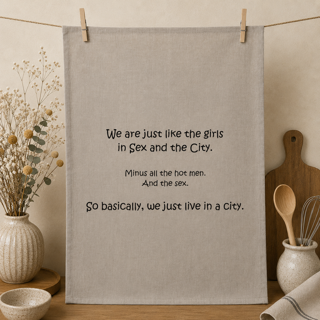 Tea Towels - Sayings